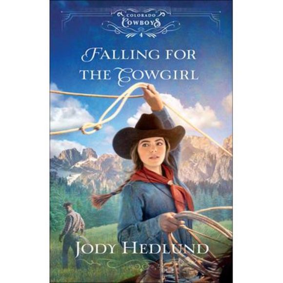 Falling for the Cowgirl -- Jody Hedlund - Picture 1 of 2